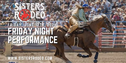 Sisters Rodeo | FRIDAY NIGHT PERFORMANCE