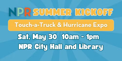 NPR Summer Kickoff: Touch-a-Truck & Hurricane Expo