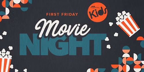 First Friday Movie Night