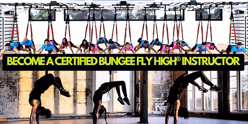 BECOME A CERTIFIED BUNGEE FLY HIGH INSTRUCTOR