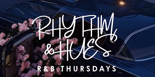 Rhythm & Hues: R&B Thursdays