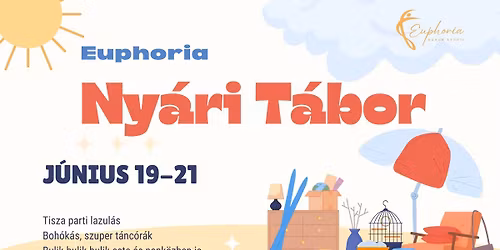 Euphoria - Tisza Parti Ny\u00e1ri T\u00e1bor