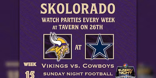 Vikings Watch Party - Week 15: Vikings @ Cowboys