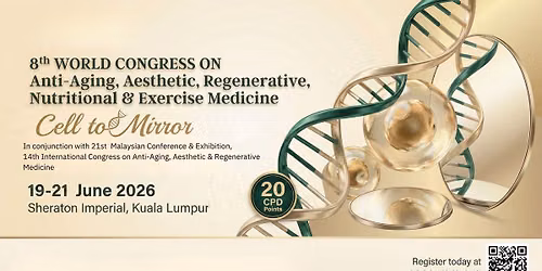 8th World Congress on Anti-Aging, Aesthetic, Regenerative, Nutritional