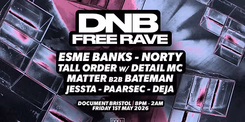 Document Presents: DNB Free Rave