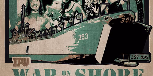 IPW: WAR ON THE SHORE 6 - Live Pro Wrestling in Muskegon, MI
