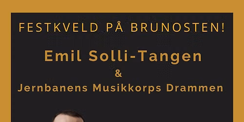 Festkveld med Emil Solli-Tangen og Jernbanens Musikkorps Drammen! 