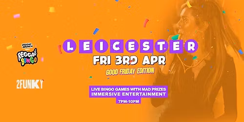 Reggae Bingo - Leicester - Fri 3rd Apr