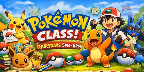 Pokemon Class - Academy (Thursday's)
