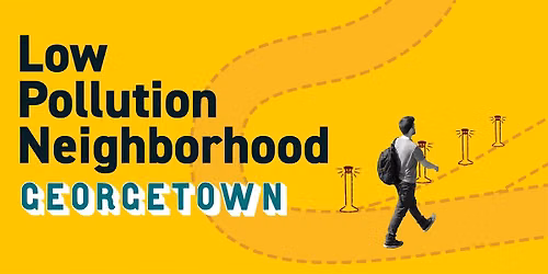 SDOT Low Pollution Neighborhood Open House - Georgetown