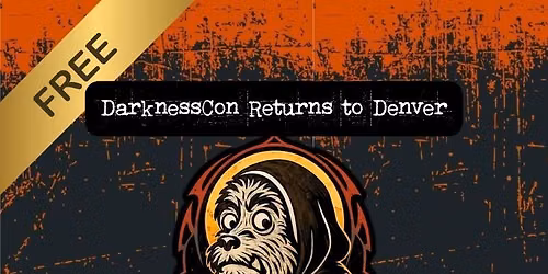 DarknessCon Denver
