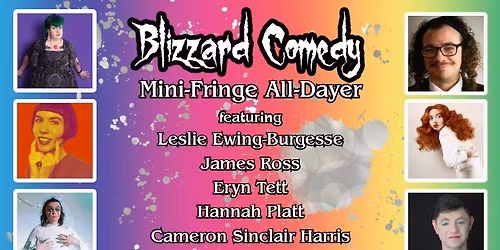 Blizzard Comedy's Mini-Fringe All-Dayer
