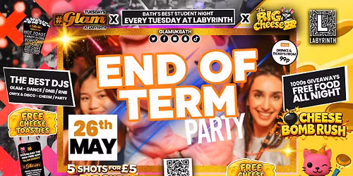 \ud83d\ude3b  GLAM x The BIG CHEESE \ud83e\uddc0 | \ud83e\udd73\ud83c\udf88 END OF TERM PARTY! \ud83e\udd73\ud83c\udf88 Tickets and Drinks from 99p!\u203c\ufe0fEvery Tuesday at Labyrinth \ud83d\ude3b