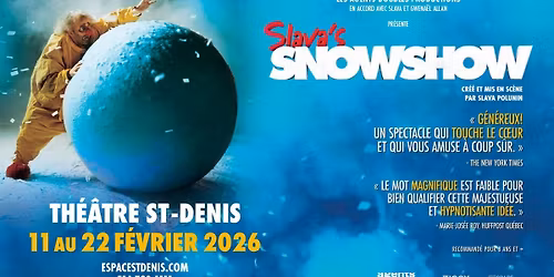 Slava's Snowshow - Quebec