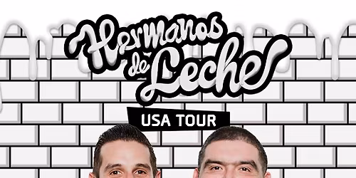 Hermanos De Leche Gira at Balboa Theatre - San Diego
