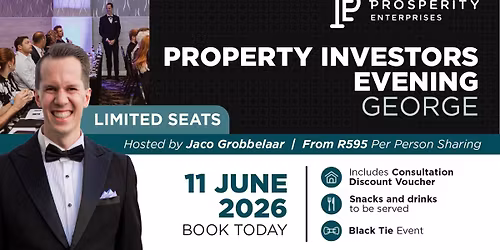 Be Prosperous - Property Investors Evening - George 11 June 2026
