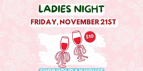 Holiday House | Ladies Night 