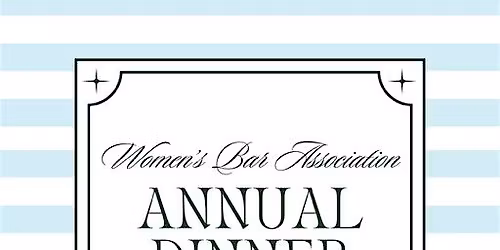 Women's Bar Association 2026 Annual Dinner