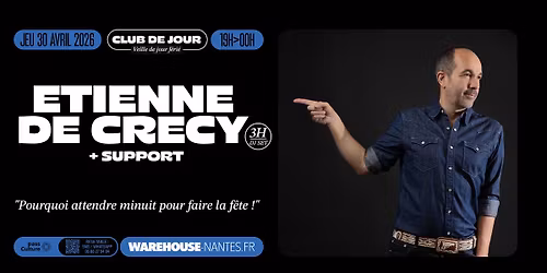 CLUB DE JOUR invite Etienne de Crecy pour 3h de dj set ! @Warehouse Nantes