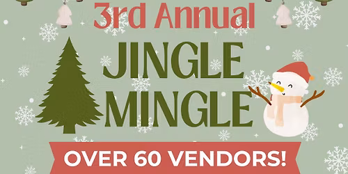 3rd Annual Jingle Mingle