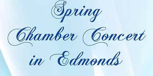 Cascade Symphony Orchestra: Spring Chamber Music Concert