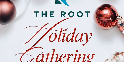 Holiday @ The Root