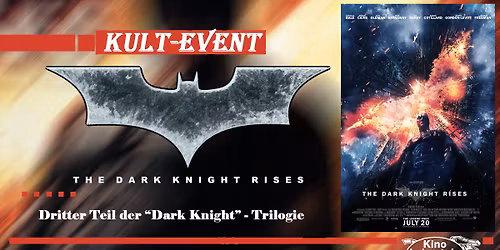 >>> KULT-EVENT<<< The Dark Knight Rises
