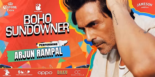 Boho Sundowner X Arjun Rampal