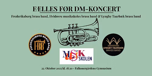 F\u00c6LLES F\u00d8R-DM-KONCERT MED FBB, HMBB & LTBB