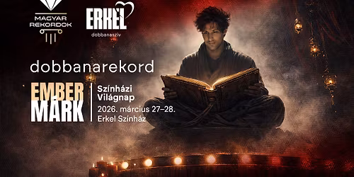 dobbanarekord | EMBER M\u00c1RK & Sz\u00ednh\u00e1zi vil\u00e1gnap
