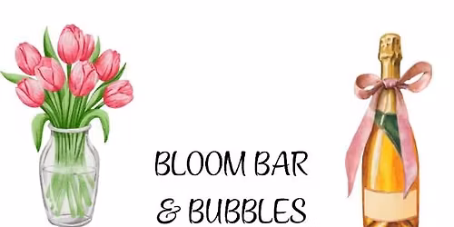 Bloom Bar & Bubbles 