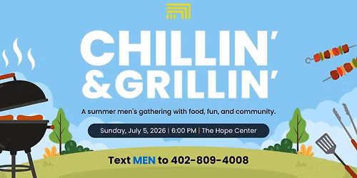 Chillin' & Grillin' | Men's Gathering