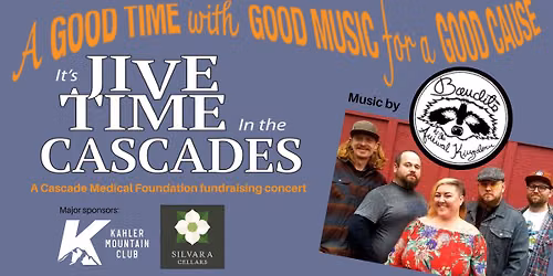 Jive Time in the Cascades at Silvara Cellars featuring Bandits of the Animal Kingdom