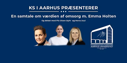Opl\u00e6g og debat med Emma Holten, Mona Juul og Pia Olsen Dyhr: V\u00e6rdien af omsorg i dansk politik