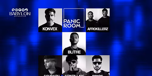 Panic Room w\/ Konvex + Afrokillerz at Babylon Superclub