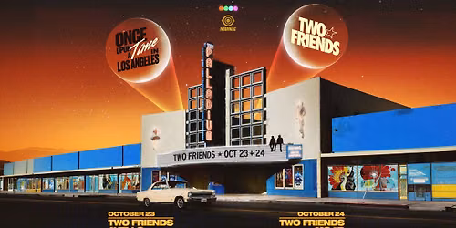 Two Friends at Hollywood Palladium (Night 2)