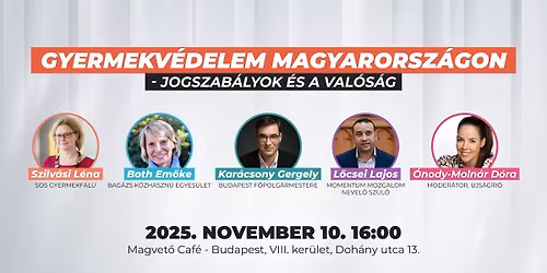 Gyermekv\u00e9delem Magyarorsz\u00e1gon - jogszab\u00e1lyok \u00e9s a val\u00f3s\u00e1g