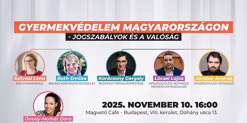 Gyermekv\u00e9delem Magyarorsz\u00e1gon - jogszab\u00e1lyok \u00e9s a val\u00f3s\u00e1g