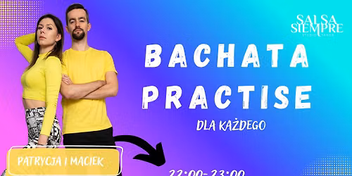 Bachata Practise! W pierwszy czwartek miesi\u0105ca!