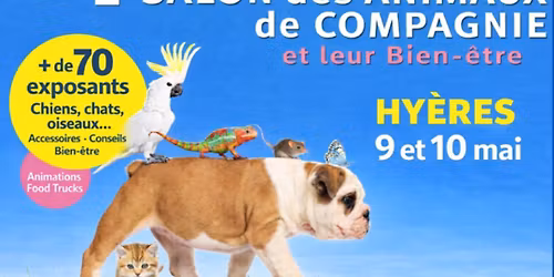 1er Salon des Animaux de Compagnie et leur bien-\u00eatre \u00e0 Hy\u00e8res