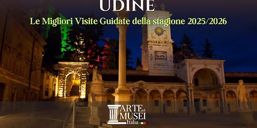 Le Migliori Visite Guidate a Udine - Stagione 2025\/2026