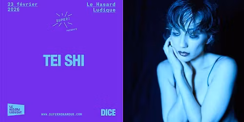 Super \u2014 Tei Shi le 23 f\u00e9vrier 2026 au Hasard Ludique