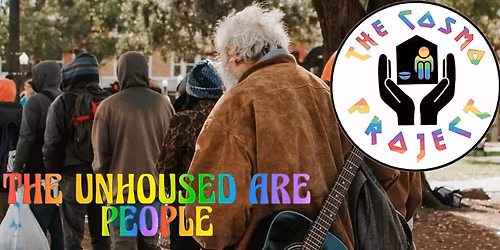 The Cosmo Project Weekly Share (Donation Event for local unhoused)