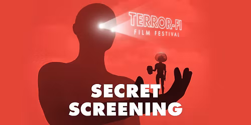 Terror-Fi 2025: SECRET SCREENING (NZ Premiere - Auckland)