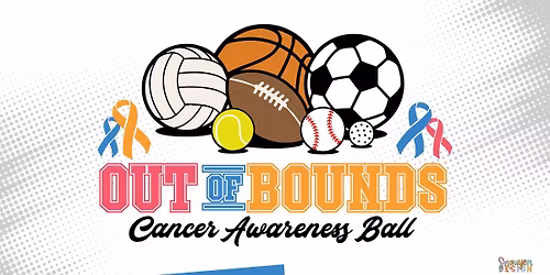 Out of Bounds\/ Cancer Awareness Ball \ud83c\udfc8 \ud83c\udfbe\u26bd\ufe0f\u26be\ufe0f\ud83c\udfc0