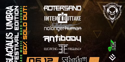 Glacialis Umbra - Festival - Shadow Leverkusen 60% Sold Out!