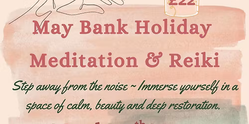 May Bank Holiday Meditation & Reiki