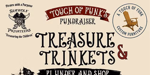 Treasure and Trinkets- Touch of Funk's Fundraiser