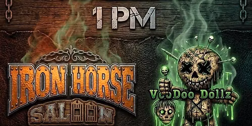 VD @IRON HORSE SALOON!