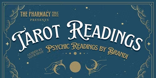 Tarot Readings with Psychic Readings by Brandi at the Fharmacy in Lake Mills